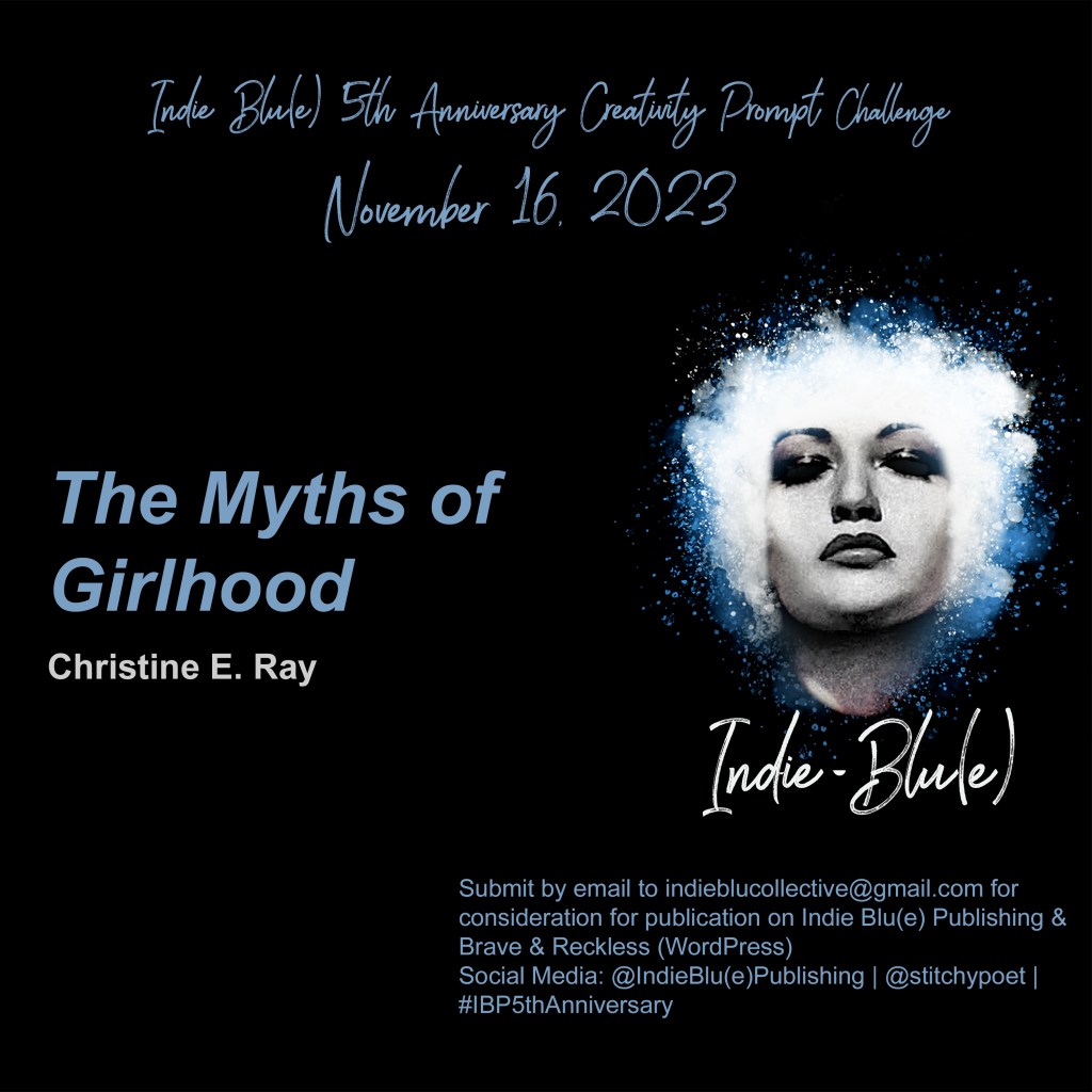 The Myths of Girlhood
Christine E. Ray